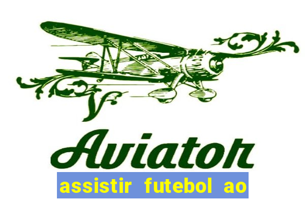 assistir futebol ao vivo portal rmc